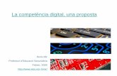 La competència digital - XTECbmir/competenciadigital/BORIS_MIR_La...4a. Gestionar la identitat digital i el grau de privacitat i de seguretat de les dades personals i de la informació
