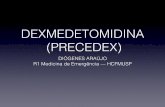DEXMEDETOMIDINA (PRECEDEX) - USP · •Age no locus ceruleum, e não no centro respiratório • Não causa apnéia ou depressão respiratória • FDA: sedação sem necessidade