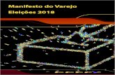 Manifesto do Varejo Eleições 2018SPC Jovem 3 O setor de Serviços (que engloba o comércio) é estratégico para a economia nacional. Representa 73,2% do Produto Interno Bruto (PIB),