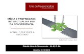 Apresentação do PowerPoint - Portal IMPRENSA · Cláudio Lins de Vasconcelos , LL.M, D. Sc. Brasília, 31/10/2012 MÍDIA E PROPRIEDADE INTELECTUAL NA ERA DA CONVERGÊNCIA AFINAL,