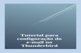 Tutorial para configuração do e-mail no Thunderbird€¦ · - Preencha o nome que deseja para exibição, - Insira seu endereço de e-mail da UFPR - Digita a senha do seu e-mail
