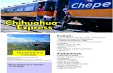 Chihuahua Express - WordPress.com...-Tren Chepe, Clase Económica-Teleférico Visitaremos:-Chihuahua Capital-Pueblo Mágico de Creel-Divisadero-Parque Aventura-Valle de las Ranas ...