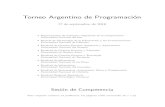 Torneo Argentino de Programaci ontorneoprogramacion.com.ar/wp-content/uploads/2016/09/tap2016.pdf · 4.No hay letras con tildes, acentos, di eresis, ni otros signos ortogr a cos (n,~