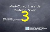 Mini-Curso Livre de Sistema Solar 3peixinho/lectures/lecture3.pdf · Mini-Curso Livre de Sistema Solar Nuno Peixinho Grupo de Astrofísica da Universidade de Coimbra Observatório