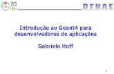Introdução ao Geant4 para desenvolvedores de aplicações ...dfnae.fis.uerj.br/.../DFNAE_FAE_MonteCarlo.pdf · MC: considerações gerais MC: Geral versus Dedicado Bases do método
