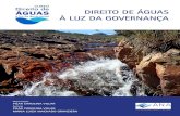 CURSO Direito de ÁGUAS DIREITO DE ÁGUAS à luz da ... · Unidade 3: O tratamento jurídico das águas sub-terrâneas no ordenamento brasileiro (13 horas/aula) Unidade 4: A governança