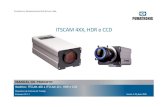 ITSCAM 4XX, HDR e CCD...analógicas e digitais Comparando os dispositivos analógicos com a ITSCAM400 a ITSCAM421 e HDR, nota-se que o maior número de pixels disponíveis 0 500.000