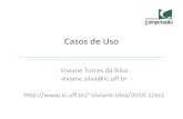 Casos de Uso - Universidade Federal Fluminenseviviane.silva/2010.1/es1/util/aula6.pdf · Diagrama de casos de uso: Relacionamento de extensão Extensão – Encapsula um cenário