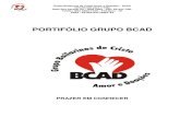 PORTIFÓLIO GRUPO BCAD...Grupo Bailarinos de Cristo Amor e Doações – BCAD Uma Escola para a Vida Sede Rua Paraná, 03 – Bela Vista - CEP: 60.441-240. Telefax (85) 3482-7100 -