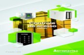 Controle de acesso - enterprisetec.com.brenterprisetec.com.br/catalogos/Automatiza.pdf · Controle de acesso com autenticação por biometria digital e proximidade (RFID 125 kHz)