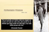 FERNANDO PESSOA - colegiosossego.com.brcolegiosossego.com.br/wp-content/uploads/2020/03/Slide-LITERATURA-2-EM-1.pdfFernando Pessoa e os heterônimos No dia 8 de março de 1914, Fernando