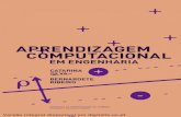 APRENDIZAGEM COMPUTACIONAL - Universidade de Coimbra · investiga¸c˜ao de algoritmos, se pretende obter conhecimento da sua aplica¸c˜ao e adapta¸c˜ao a problemas espec´ıﬁcos.