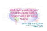 Weblogs e educação: contribuição para a construção de uma€¦ · Os weblogs e a formação de professores para o uso das TEI Oss wweebbllooggss ee aa fformmaaççããoo ddee