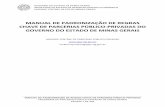 New MANUAL DE PADRONIZAÇÃO DE REGRAS CHAVE DE …planejamento.mg.gov.br/sites/default/files/documentos/... · 2018. 4. 27. · UNIDADE CENTRAL DE PPP DE MINAS GERAIS _____ MANUAL