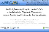 como Apoio ao Ensino de Computaçãonapsol.icmc.usp.br/sites/default/files/eventos/Definição e... · 17/10/2014 Definição e Aplicação de MOOCs e do Modelo Flipped Classroom