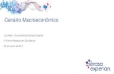 Cenário Macroeconômico - Aspacer · 2017. 6. 20. · Cenário Macroeconômico Luiz Rabi – Economista da Serasa Experian 1o Fórum Brasileiro do Gás Natural 20 de Junho de 2017