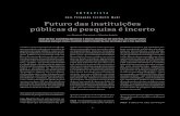 ENTREVISTA Luis Fernando Ceribelli Madi Futuro das ...inovacao.scielo.br/pdf/inov/v2n2/a02v2n2.pdf · para o país. As instituições brasileiras de pesquisa foram criadas em várias