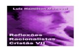 Luiz Hamilton Menossi - files.comunidades.net · Ao Médico e Escritor espiritualista Dr. Antonio Pinheiro Guedes 1842 1908 Autor do Livro CIÊNCIA ESPÍRITA de 1900/1901 E a todos