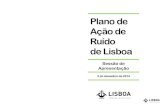 Plano de Ação de Ruído de Lisboa€¦ · PLANO DE AÇÃO DE RUÍDO DE LISBOA Decreto-Lei n.º 146/2006, de 31 de Julho (publicado em DR, I série, ... qual não pode ser inferior