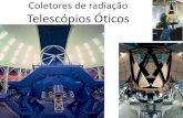Coletores de radiação Telescópios Óticosjorge/aga5802_2013/2013_14... · 2013. 5. 16. · O limite de resolução é quando o máximo de um disco de Airy é sobreposto no primeiro