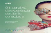 O imperativo da experiência de cliente conectada · O imperativo da experiência de cliente conectada Customer Experience Excellence Report Portugal 2018