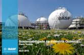 Sustentabilidade na Indústria Química · Pegada de carbono corporativa BASF 2011 Sem o uso de produtos da BASF: 1768 Com o uso dos produtos da BASF: 1438 Emissões de CO 2 nos clientes