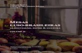 COM A COORDENAÇÃO Mesas luso-brasileiras · que é urgente que se defenda a comida como um patrimônio, pois se acredita que só assim será possível enfrentar as questões relativas