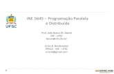 INE 5645 Programação Paralela e Distribuídabosco.sobral/ensino/ine5645/Unidade1_urian.pdf · programas paralelos: uma abordagem axiomática. ... Programação Paralela “É uma