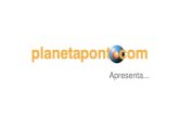 Apresentação do PowerPoint - planetapontocomplanetapontocom.org.br/wp-content/uploads/2011/12/... · Apresentação do PowerPoint Author: planetapontocom Created Date: 10/4/2013