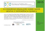 III CONGRESSO BRASILEIRO SOBRE SAÚDE MENTAL E DEPENDÊNCIA QUÍMICAcchla.ufpb.br/gpsmdq/wp-content/uploads/2019/02/... · 2019. 4. 8. · MENTAL E DEPENDÊNCIA QUÌMICA E SEUS DESAFIOS