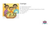 Castigo - Castigo Written by: Adelheid Marie Bwire Illustrated by: Melany Pietersen Translated by: Translators