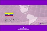 Como Exportar Equador - Fecomércio MG – Federação do Comércio de ...€¦ · suporte jurídico das instâncias competentes da Comunidade Andina de Nações (CAN). Ao longo de