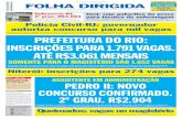 PREFEITURA DO RIO: INSCRIÇÕES PARA 1.791 VAGAS. ATÉ … · clusão deste exame, o concurso para a PF terá mais duas etapas antes da posse no cargo, sendo elas: avaliação de