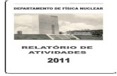 Departamento de Física Nuclearportal.if.usp.br/fnc/sites/portal.if.usp.br.fnc/files/RELATORIO_DFN_11... · Departamento de Física Nuclear SUMÁRIO 1. PESSOAL..... 4 1.1 CHEFIA,