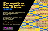 Perspetivas Económicas em África 2019 · juntamente com a Comissão da União Africana, demonstra que os países africanos estão a tornar --se, em média, mais abertos entre si.