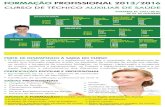 FORMAÇÃO PROFISSIONAL 2013/2016 LETIVO 20132014/FlyerTASIn… · O técnico auxiliar de saúde é o profissional que, sob a orientação de profissionais de saúde com formação