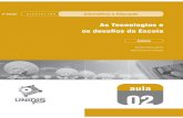 2ª Edição DISCIPLINA Informática e Educação · 2ª Edição Aula 02 InformáticaeEducação 1 Objetivos Identiﬁcar instrumentos tecnológicos de informação e comunicação