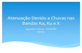 Estudo de Atenuação Devido a Chuva nas Bandas Ka, Ku X · 2012. 5. 16. · Mapa de Chuvas do Brasil “O valor das coisas não está no tempo em que elas duram, mas na INPE-11237-RPQ/760