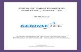 EDITAL DE CADASTRAMENTO SEBRAETEC / SEBRAE - BA Sebrae/UFs/BA...2018/02/23  · 1 EDITAL DE CADASTRAMENTO SEBRAETEC / SEBRAE - BA Nº 01/2017 CADASTRAMENTO DE PESSOAS JURÍDICAS PARA