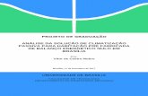 New PROPOSTA DE REGRAS PARA PROJETO DE GRADUAÇÃObdm.unb.br/bitstream/10483/19938/1/2017_VitorDeCastroNob... · 2018. 4. 16. · Para avaliar a eficácia da solução passiva de