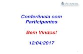 Conferência com Participantes Bem Vindos! 12/04/2017€¦ · 12/04/2017 1 . Perfis de Investimento - Rentabilidade Cenário Econômico ...