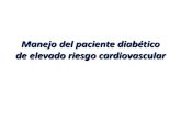 Manejo del paciente diabético de elevado riesgo cardiovascular · Manejo del paciente diabético de elevado riesgo cardiovascular *Representación conceptual Ramlo-Halsted et al.