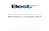 Relatório e Contas 2014 - Banco de Portugal · Banco Best, S.A. • Sede: Praça Marquês de Pombal, 3 3º, –1250 -161 Lisboa • • tel.: 707 246 707 Registado na Conservatória