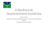 A Mecânica do Desenvolvimento Econômicojoseluisoreiro.com.br/site/link/8a29e9f72acd8ebcb5... · ou complexidade das suas capacitações produtivas. •Além disso, Hidalgo (2015,