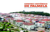centro histórico de palmelacentrohistorico.cm-palmela.pt/_uploads/habitar/... · O Centro Histórico da Vila de Palmela apresenta características particulares que lhe conferem uma