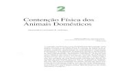 Contenção Física dos Animais Domésticos€¦ · Contenção Física dos Animais Domésticos 33 Figura 2.3 - (A), colo- cação de focinheira em cães; (B), imobilização de cães