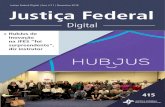 Justiça Federal Digital | Ano nº11 | Novembro 2018 Justiça … · Justiça Federal Digital | Ano nº11 | Novembro 2018 HubJus de Inovação na JFES “foi surpreendente”, diz