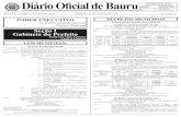 Diário Oficial de Bauru · recursos no orçamento vigente na Unidade Orçamentária 04.01.00, EMDURB- Empresa Municipal de Desenvolvimento Urbano e Rural de Bauru, no total de R$