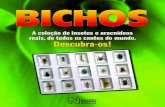 A coleção de insetos e aracnídeos reais, de todos os cantos ...creatividades.rba.es/pdfs/pt/Bichos_Fasc0_PT_2019_web.pdfnatureza! Visibilidade de todos os ângulos Os insetos e