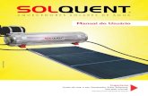 Aquecedor Solar Soletrol - Manual do UsuárioAlém de preservar o meio ambiente, o conjunto aquecedor solar de água Solquent produz boa parte da energia que você consome diariamente,